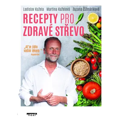 Recepty pro zdravé střevo - Ladislav Kužela