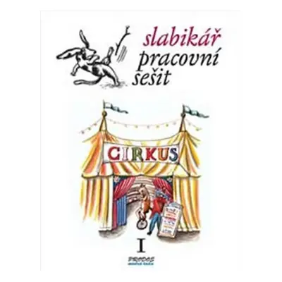 Slabikář – Pracovní sešit 1 - Hana Mikulenková