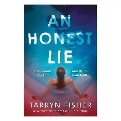 An Honest Lie - Tarryn Fisher