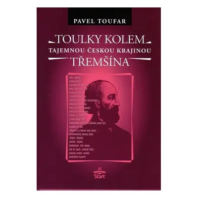 Toulky kolem Třemšína - tajemnou českou krajinou - Pavel Toufar