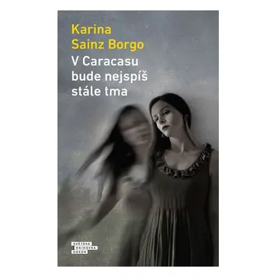 V Caracasu bude nejspíš stále tma - Karina Borgo Sainz