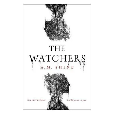 The Watchers - A. M. Shine