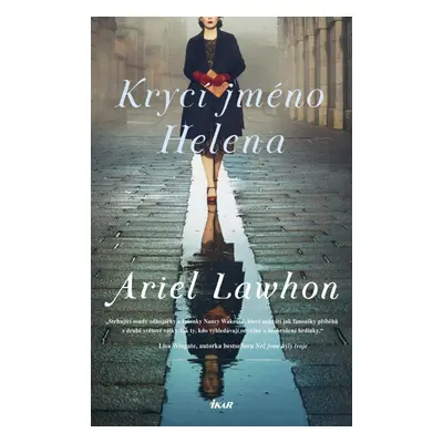 Krycí jméno Helena - Ariel Lawhon