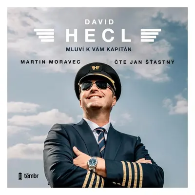 David Hecl: Mluví k vám kapitán - audioknihovna - Martin Moravec