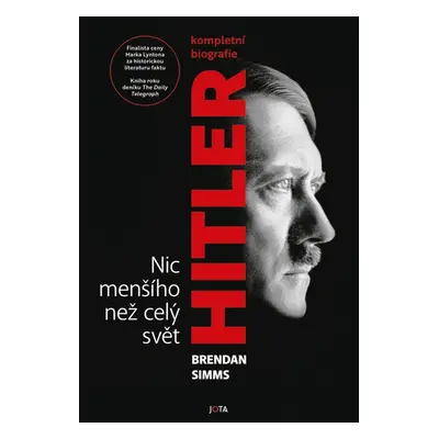 Hitler - Nic menšího než celý svět - Brendan Simms