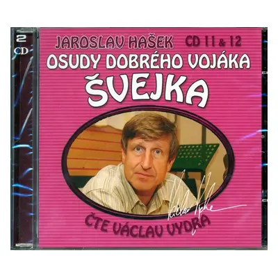 Osudy dobrého vojáka Švejka 11-12 - 2CD - Jaroslav Hašek