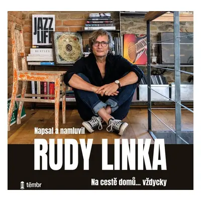 Rudy Linka: Na cestě domů… vždycky - audioknihovna - Rudy Linka