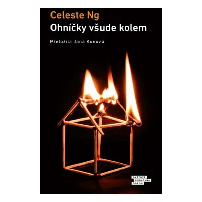 Ohníčky všude kolem, 3. vydání - Celeste Ng