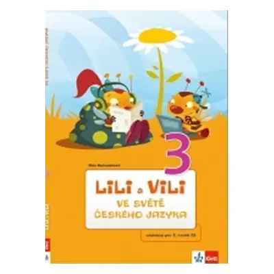 Lili a Vili 3 – ve světě českého jazyka - Dita Nastoupilová