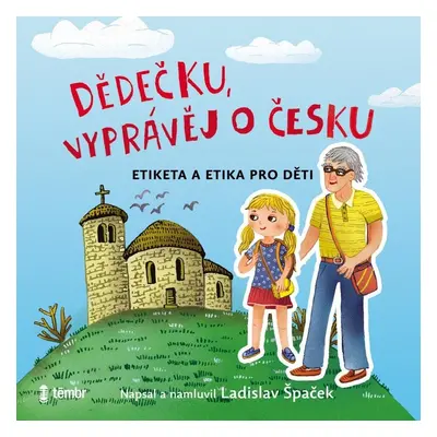 Dědečku, vyprávěj o Česku - audioknihovna - Ladislav Špaček