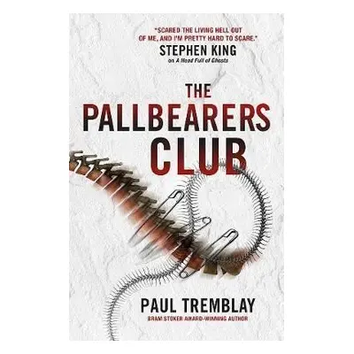 The Pallbearers´ Club - Paul G. Tremblay