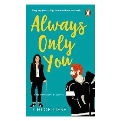 Always Only You: Bergman Brothers 2 - Chloe Liese