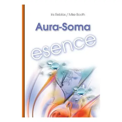 Aura-Soma Esence - Mike Booth