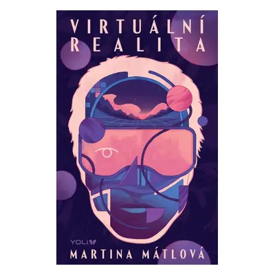 Virtuální realita - Martina Mátlová