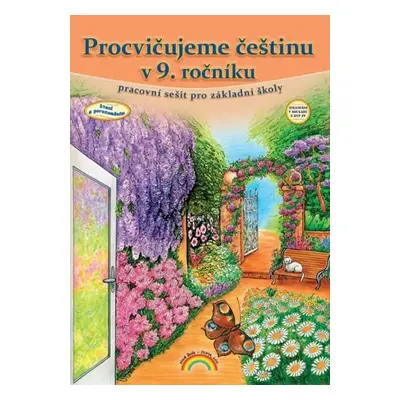 Procvičujeme češtinu v 9. ročníku - pracovní sešit - Karla Prátová