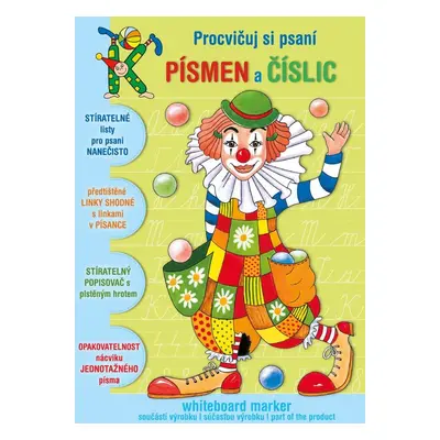 Klauni - Procvičuj si psaní písmen a číslic + popisovač - D. Činčarová