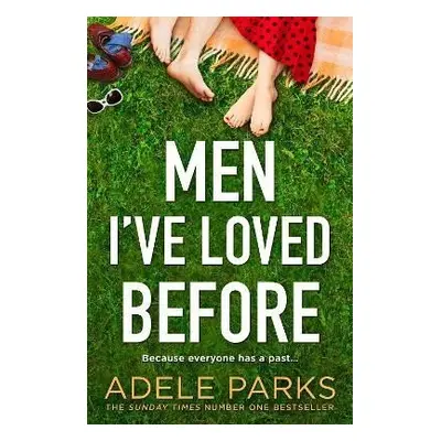 Men I´ve Loved Before - Adele Parks