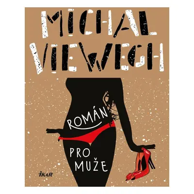 Román pro muže - Michal Viewegh