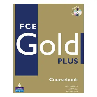 FCE Gold Plus 2008 Coursebook w/ CD-ROM Pack - Jacky Newbrook