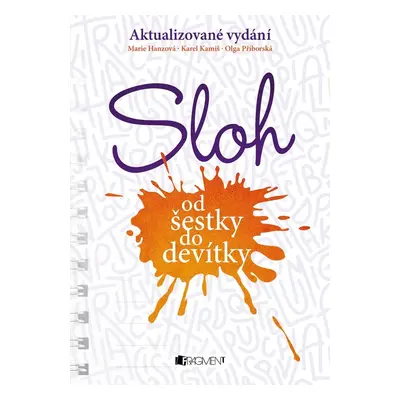 Sloh od šestky do devítky - Marie Hanzová