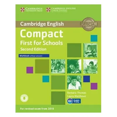 Compact First for Schools Workbook without Answers with Audio - Matthews Laura; Thomas, Barbara