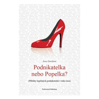 Podnikatelka nebo Popelka? - Jana Geršlová