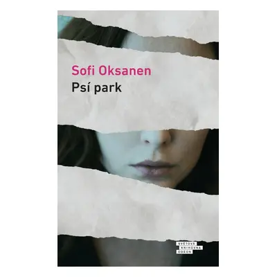 Psí park - Sofi Oksanen