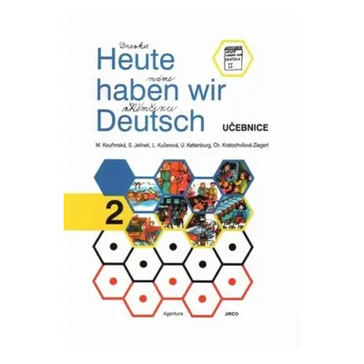 Heute haben wir Deutsch 2 - Učebnice