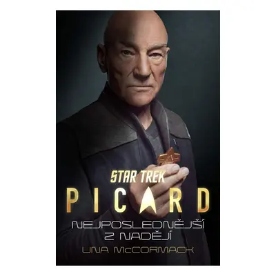 Star Trek: Picard – Nejposlednější z nadějí - Una McCormack