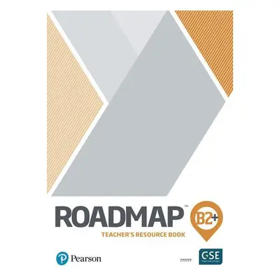 Roadmap B2+ Teacher’s Book with Digital Resources & Assessment Package - Damian Williams