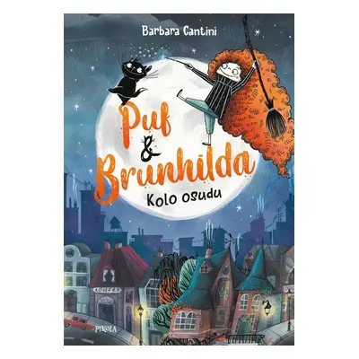 Puf a Brunhilda: Kolo osudu - Barbara Cantini