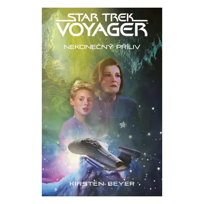 Star Trek: Voyager – Nekonečný příliv - Kirsten Beyer