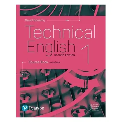 Technical English 1 Course Book and eBook, 2nd Edition - David Bonamy