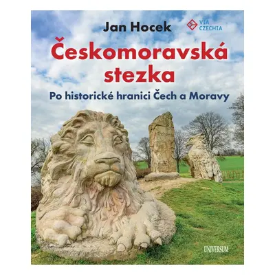 Českomoravská stezka - Po historické hranici - Jan Hocek