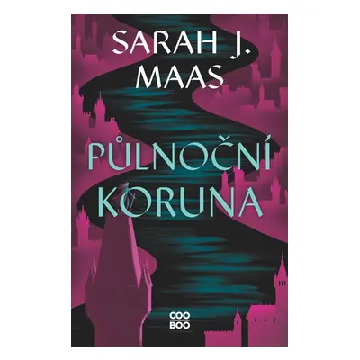 Skleněný trůn 2 - Půlnoční koruna, 3. vydání (barevná ořízka) - Sarah Janet Maas