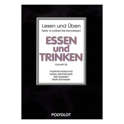 Lesen und Üben - Essen und Trinken - úroveň B