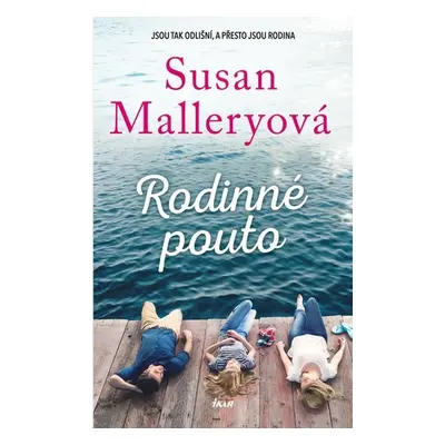 Rodinné pouto - Susan Malleryová