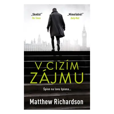 V cizím zájmu - Matthew Richardson