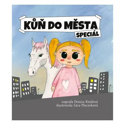 Kůň do města speciál - Denisa Kimlová