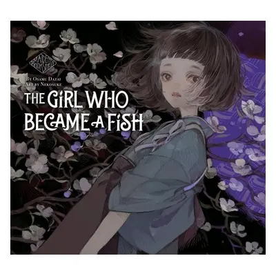 The Girl Who Became A Fish: Maiden´s Bookshelf - Osamu Dazai