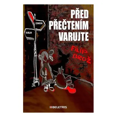 Před přečtením varujte - Filip Brož