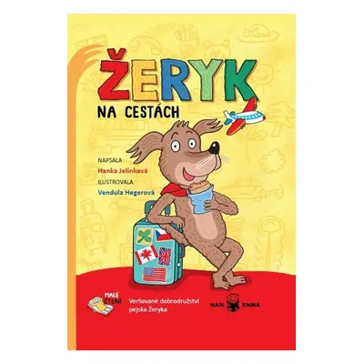 Žeryk na cestách - Veršované dobrodružství pejska Žeryka - Hanka Jelínková