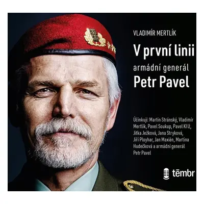 V první linii - Armádní generál Petr Pavel - audioknihovna - Vladimír Mertlík