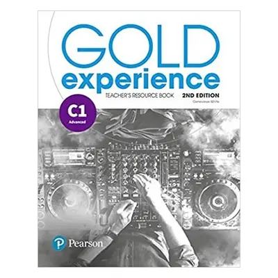 Gold Experience C1 Teacher´s Resource Book, 2nd Edition - Genevieve White