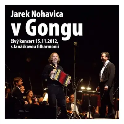 Jaromír Nohavica: V Gongu - CD+DVD - Jarek Nohavica