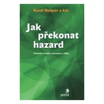 Jak překonat hazard - Karel Nešpor