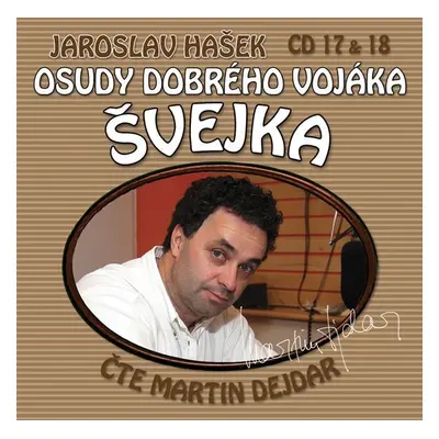 Osudy dobrého vojáka Švejka 17-18 - 2CD - Jaroslav Hašek