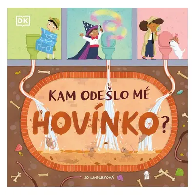 Kam odešlo mé hovínko? - Jo Lindley