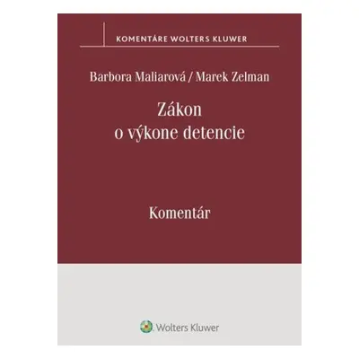 Zákon o výkone detencie - Barbora Maliarová; Marek Zelman