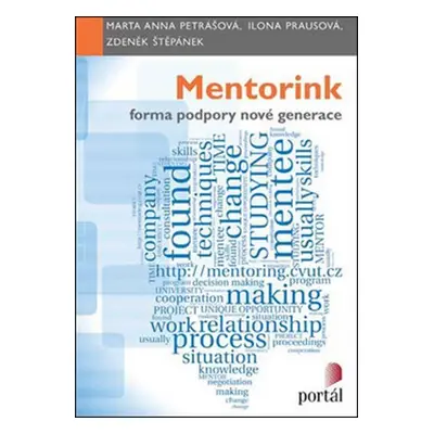 Mentorink – forma podpory nové generace - Marta Anna Petrášová